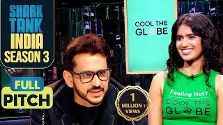 ‘Cool The Globe’ की Founder ने जीता सभी Sharks का दिल  Shark Tank India S3  Full Pitch [upl. by Dumond]