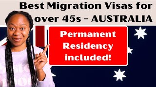 BEST 5 Visas for Skilled Migration to Australia Over the age of 45  PR INCLUDED [upl. by Esinnej367]