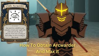 How TO GET ARCWARDER FULL ON THROUGH GUIDE DEEPWOKEN VERSE 2 [upl. by Byrne583]