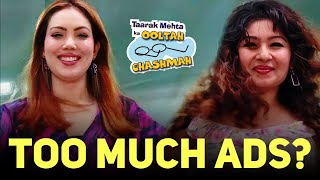 TMKOC amp Its Increasing Promotions  Content vs Ads  Taarak Mehta Ka Ooltah Chashmah [upl. by Goldy]