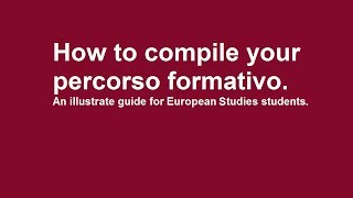 How to compile your percorso formativo  European Studies [upl. by Varhol]