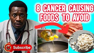 8 CancerCausing Foods to Avoid Immediately  Oncologist Warns [upl. by Tate]