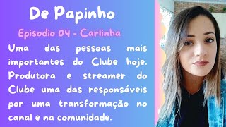 DE PAPINHO 004  CARLINHA [upl. by Ronnica871]