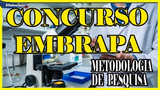 Concurso Embrapa  Metodologia de Pesquisa  Relatórios e Resultados [upl. by Elleret612]