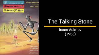 The Talking Stone  Isaac Asimov Short Story [upl. by Eirrac]