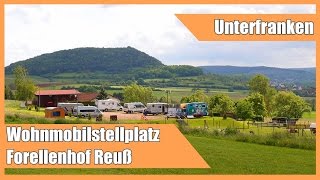 Wohnmobilstellplatz Forellenhof Reuß [upl. by Cotter]