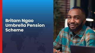 Britams Ngao Umbrella Pension Scheme [upl. by Ardnuhsor]