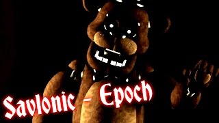 SFM FNAF Savlonic  Epoch byTLT [upl. by Noevad]