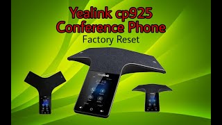 Yealink SIP cp925 Conference Phone Factory Reset [upl. by Lunnete]