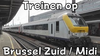 Treinen op station Brussel Zuid  Trains à BruxellesMidi [upl. by Enylhsa644]