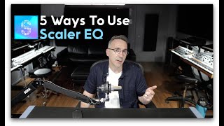 5 Ways to use Scaler EQ  By Davide Carbone [upl. by Vasti329]