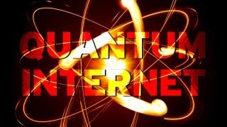 Quantum Internet  What the Frack Is It [upl. by Zug845]