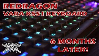 Redragon K551 Vara RGB Keyboard 6 months Later [upl. by Alyssa]