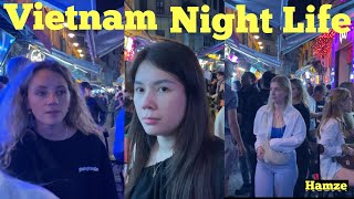 How’s Vietnam NightLife Vietnam Bar Street [upl. by Babita]