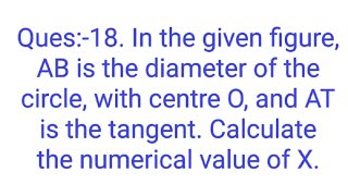 Ques18 In the given figure AB is the diameter of the circle with centre O and AT is the tangen [upl. by Obla]