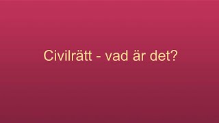 Civilrätt  Vad är det  Privatjuridik🍀🌸 [upl. by Ydollem215]