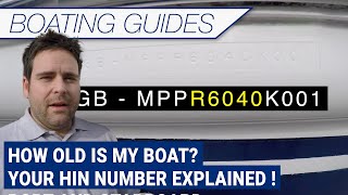 How old is my boat  Your HIN number explained [upl. by Ymmij]