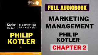 Marketing Management By Philip Kotler Audiobook Chapter 2  Marketing Management By Kotler Keller [upl. by Jo Ann]