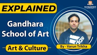 Explained  Gandhara School of Art  Art amp Culture  UPSC  Prelims  Mains  IAS [upl. by Arah]