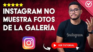 Cómo Arreglar el PROBLEMA de Instagram que NO MUESTRA LAS FOTOS DE LA GALERÍA  📷​ Solución ⚠️​ [upl. by Ueik883]