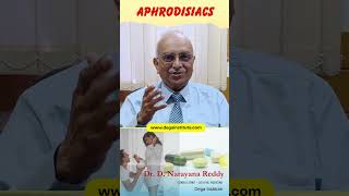 Aphrodisiacs  Expert Insights with Renowned Sexologist  Dr D Narayana Reddy [upl. by Waechter799]