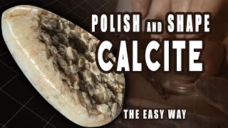 Calcite Polishing Made Easy  Expert Tips for Flawless Shaping [upl. by Oicul]