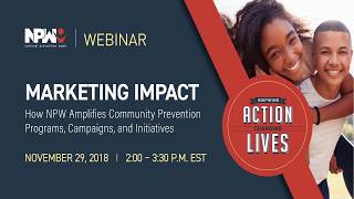 Marketing Impact How NPW Amplifies Community Prevention Programs Campaigns and Initiatives [upl. by Nyhagen]