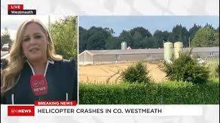 BREAKING NEWS  HELICOPTER CRASH IN COUNTY WESTMEATH  VIRGIN MEDIA NEWS IRELAND [upl. by Compte]