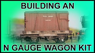 Building an N Gauge Wagon Kit [upl. by Skier]