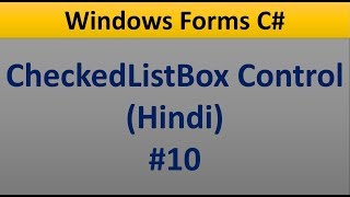 C Windows Form Tutorial For Beginners 10  CheckedListBox Control  Get Selected Items [upl. by Attikin]