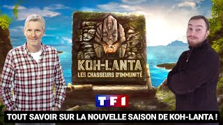 KOHLANTA  Tout savoir sur la nouvelle saison de KohLanta Les chasseurs dimmunité sur TF1 [upl. by Wilkinson]