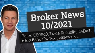 Broker News 102021 Flatex AT Trade Republic AT DADAT Bank Hello Bank Own360 und Wissen amp News [upl. by Gretal]