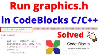 How to Setup graphicsh in CodeBlocks 2023  How to Run Graphics Program in CC CodeBlocks V2003 [upl. by Giarc474]