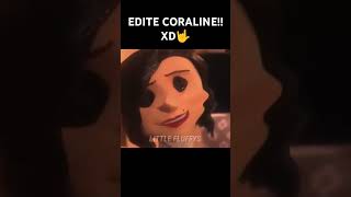 EDITE LA PELI DE CORALINE 😈🤟 humor edit coraline [upl. by Henrie]