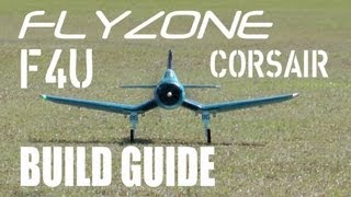 FlyZone F4U Corsair Select Scale TxR Build Guide in HD by RCINFORMER [upl. by Ignacius]