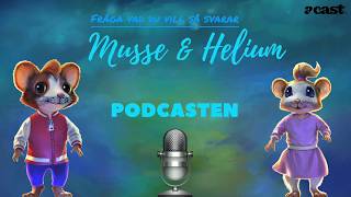 Musse amp Heliums podcast  Avsnitt 3  Vem hittade på ordet prutt [upl. by Sethi617]