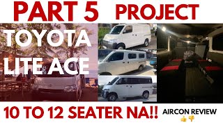 Part 5 TOYOTA LITE ACE PANEL VAN 1011 Seater na Kaya ba Malamig ba Aircon [upl. by Sukcirdor921]