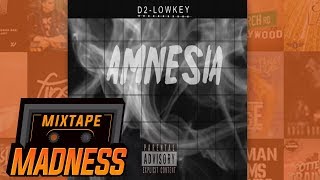 D2Lowkey  Amnesia  MixtapeMadness [upl. by Ttirrem]