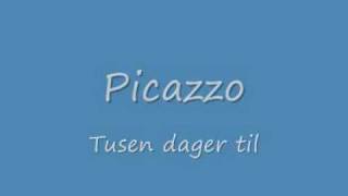 Picazzo  Tusen dager til [upl. by Aziar635]