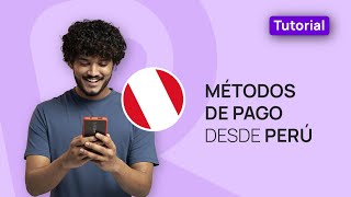 Métodos de pago para enviar dinero desde Perú [upl. by Oicirtap]