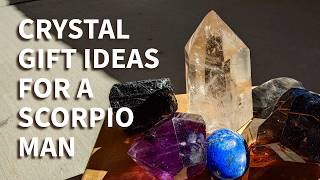 DONT MISS OUT Scorpio Man Crystal Gift Ideas You Need to Know [upl. by Tench151]