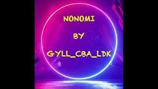 GYLLLSKNonomi [upl. by Yelrebmyk]