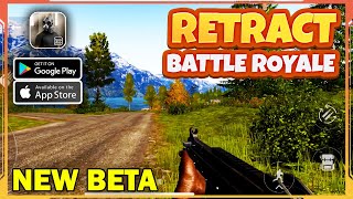 Retract Battle Royale New Beta Gameplay Android iOS [upl. by Euphemie926]