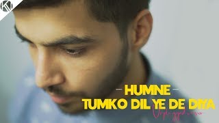 Humne Tumko Dil Ye De Diya  Gunaah  Unplugged Version Karan Nawani [upl. by Palumbo]