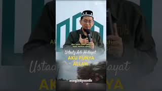 AlKU PUNYA ALLAH ustadzadihidayat ceramahislami selfreminders [upl. by Robbin]