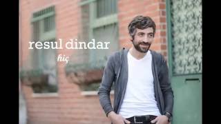 Resul Dindar  Hiç [upl. by Roz]