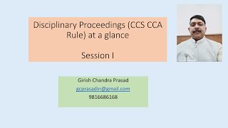 Disciplinary Proceedings CCS CCA Rule at a glance session I by Girish C Prasad [upl. by Ytsirt334]