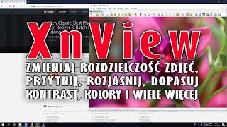 XnView program do przeglądania i podstawowej obróbki zdjęć [upl. by Jamnes]