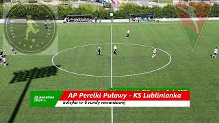 Akademia Piłkarskie Perełki Puławy  KS Lublinianka [upl. by Trudi187]