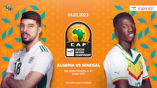 Algeria VS Senegal  TotalEnergies CHAN2022  Final [upl. by Gascony793]